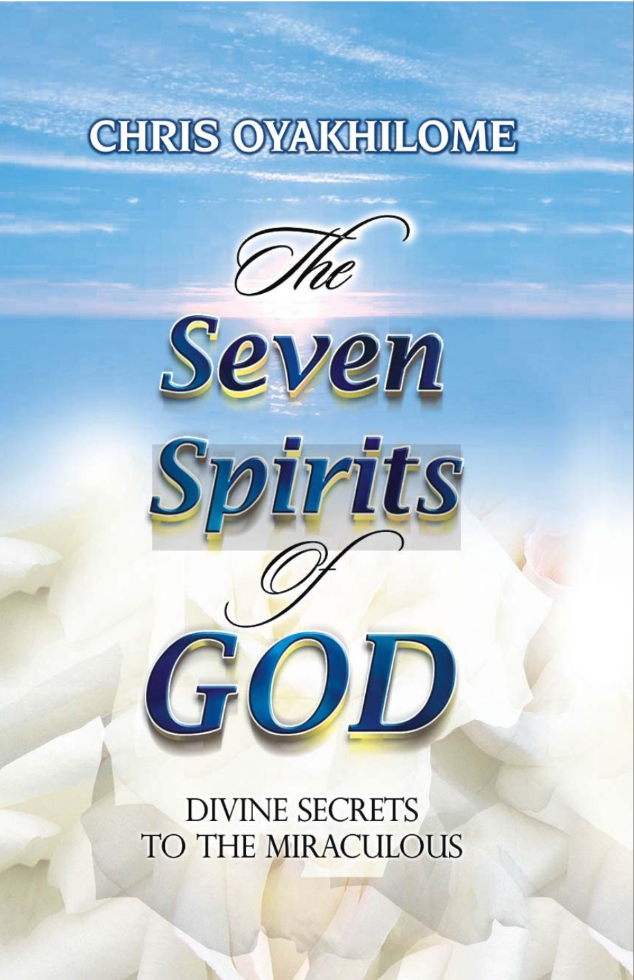 (E-Book) The Seven Spirits of God: Divine Secrets to the Miraculous Pastor CHRIS OYAKHILOME (e book) the seven spirits of god: divine secrets to the miraculous pastor chris oyakhilome