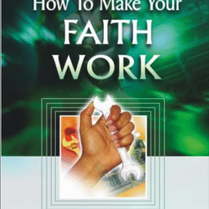 (e book) how to make your faith work! pastor chris oyakhilome